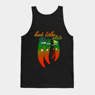 hot like chili Tank Top